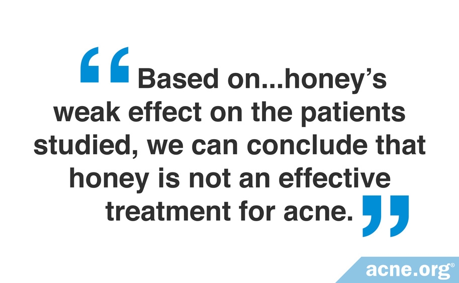 Quote: "...honey is not an effective treatment for acne"