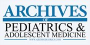 Archives of Pediatrics & Adolescent Medicine