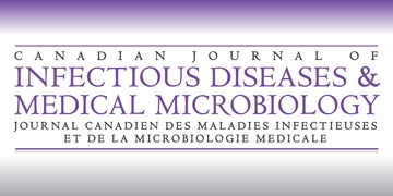 Canadian Journal of Infectious Diseases and Medical Microbiology