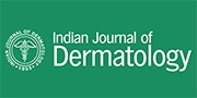 Indian Journal of Dermatology