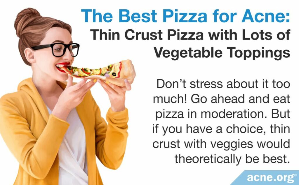 The Best Pizza for Acne Thin Crust Pizza with Lots of Vegetable Toppings