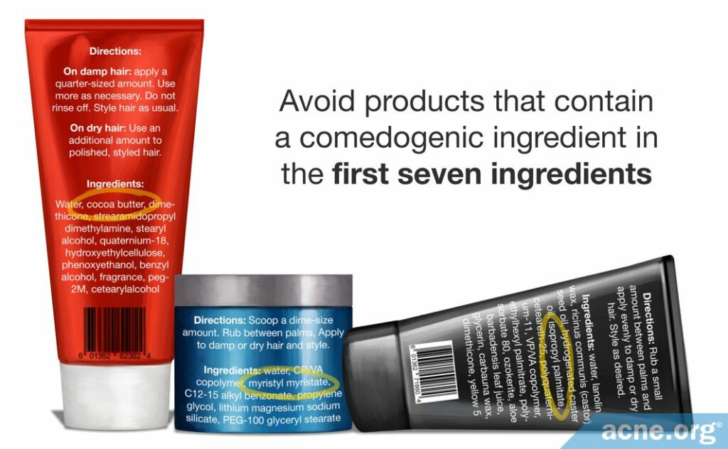 Avoid products that contain a comedogenic ingredient in the first seven ingredients.