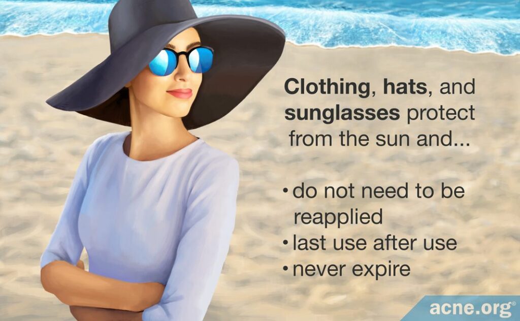 Clothing, hats, and sunglasses protect from the sun