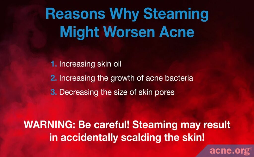 Reasons Why Steaming Might Worsen Acne