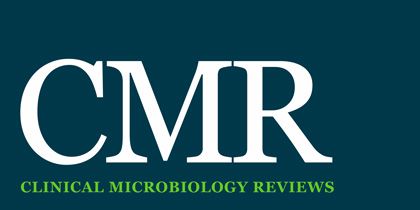 Clinical Microbiology Reviews