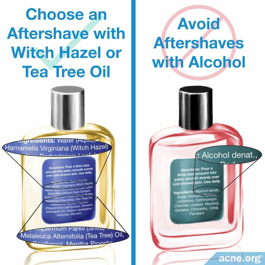 Choose an Aftershave with Witch Hazel of Tea Tree Oil and Avoid Aftershaves with Alcohol