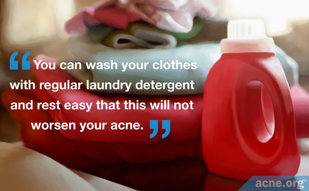 You can wash your clothes with regular laundry detergent and rest easy that this will not worsen your acne.