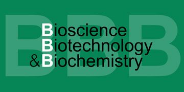 Bioscience, Biotechnology, and Biochemistry