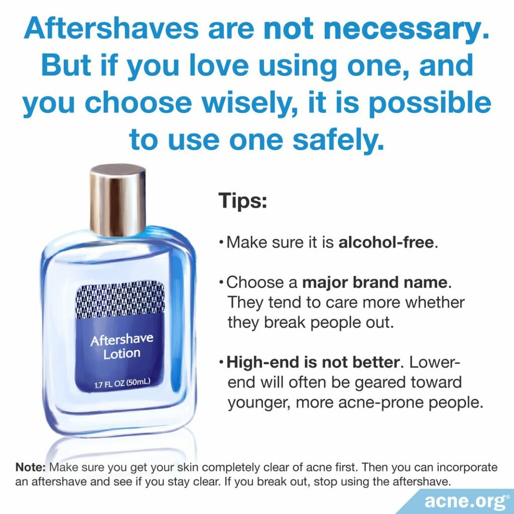 Aftershaves are not necessary. But if you love using one, and you choose wisely, it is possible to use one safely.