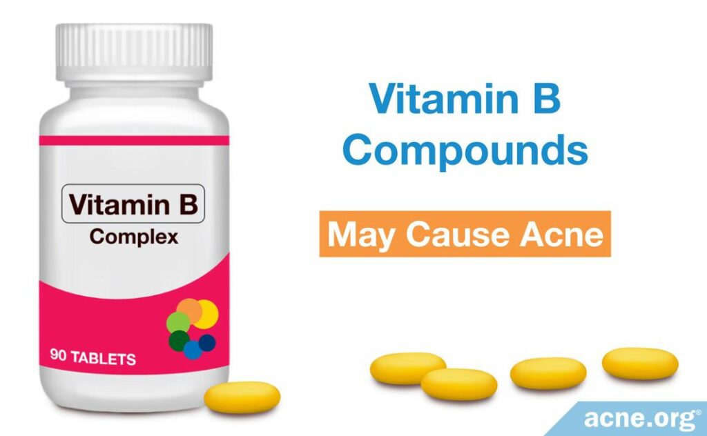 Vitamin B Compounds May Cause Acne