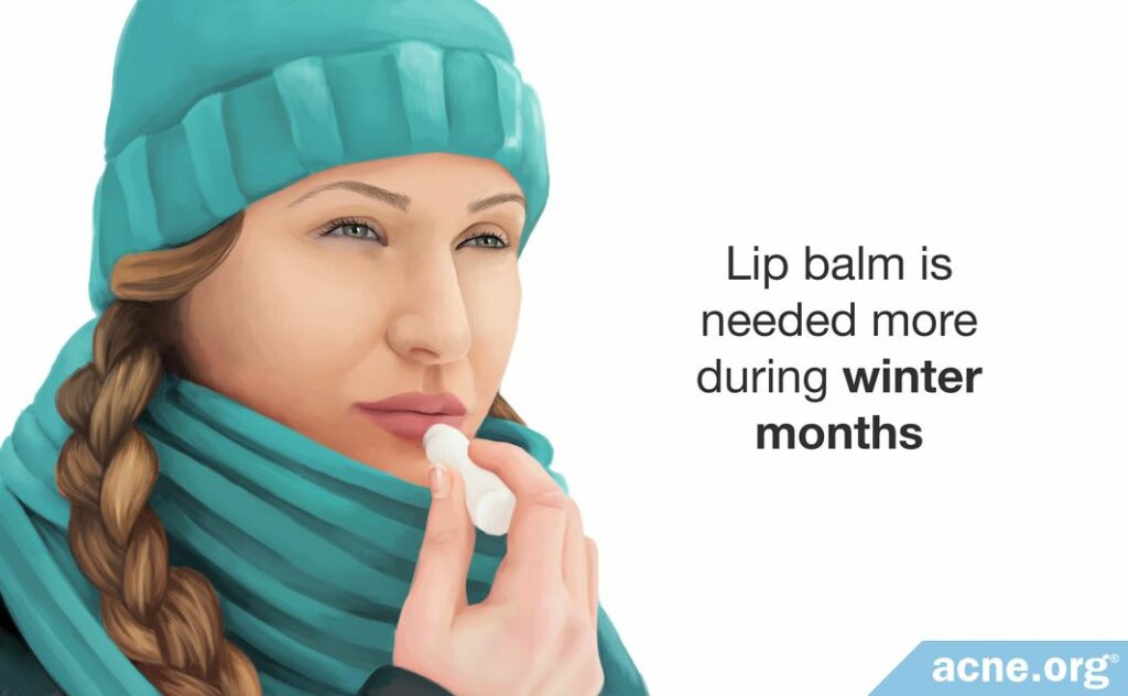 Lip balm is needed more during winter months.